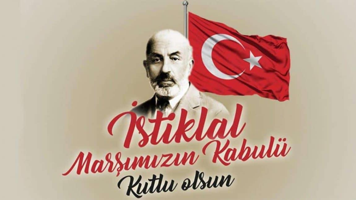 12 Mart İstiklal Marşının Kabulü ve Mehmet Akif Ersoy'u Anma Günü